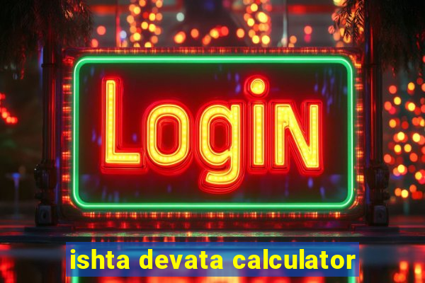 ishta devata calculator